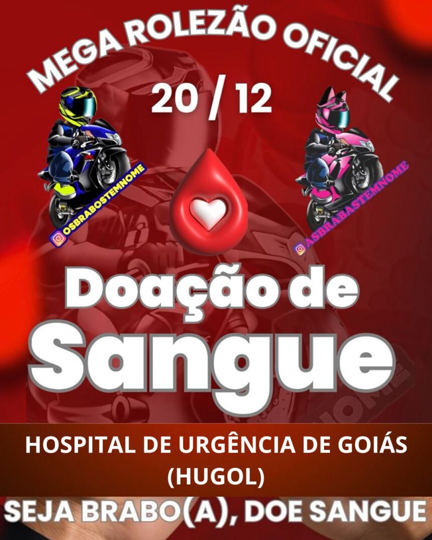 Os Brabos Têm Nome promovem Motociata do Bem e mobilizam mais de 100 doadores de sangue em Goiânia