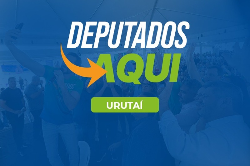 Urutaí, Goiás, recebe 33ª edição do Programa Deputados Aqui com serviços e diálogo comunitário neste sábado
