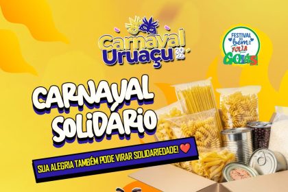 Uruaçu transforma Carnaval em corrente de solidariedade com grandes shows e arrecadação de alimentos