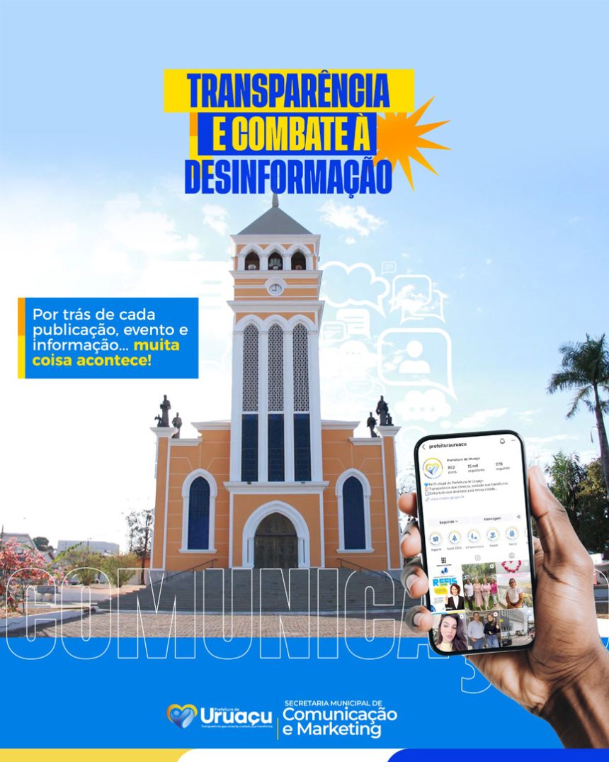 Conectados com Uruaçu: prefeitura amplia canais digitais, fortalece transparência e combate fake news